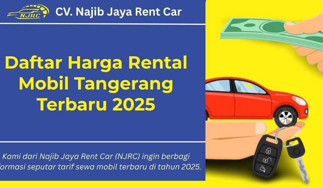 Daftar Harga Rental Mobil Tangerang Terbaru 2025