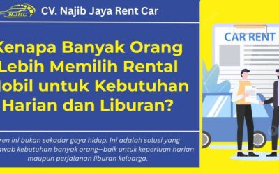 Kenapa Banyak Orang Lebih Memilih Rental Mobil untuk Kebutuhan Harian dan Liburan?