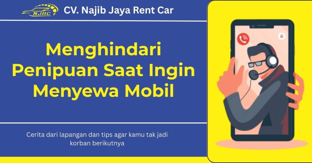 Menghindari Penipuan Saat Ingin Menyewa Mobil