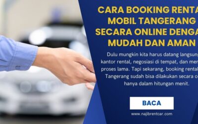 Cara Booking Rental Mobil Tangerang secara Online dengan Mudah dan Aman