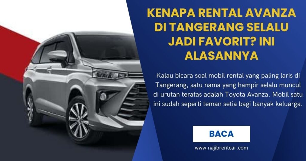 Kenapa Rental Avanza di Tangerang Selalu Jadi Favorit ?Ini Alasannya