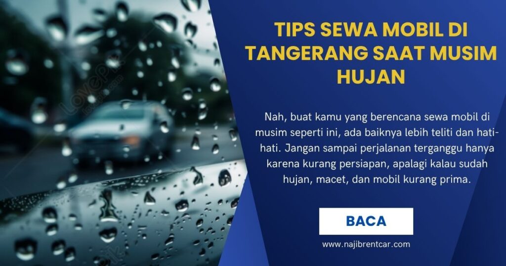 Tips Sewa Mobil di Tangerang saat Musim Hujan