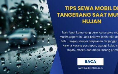 Tips Sewa Mobil di Tangerang saat Musim Hujan