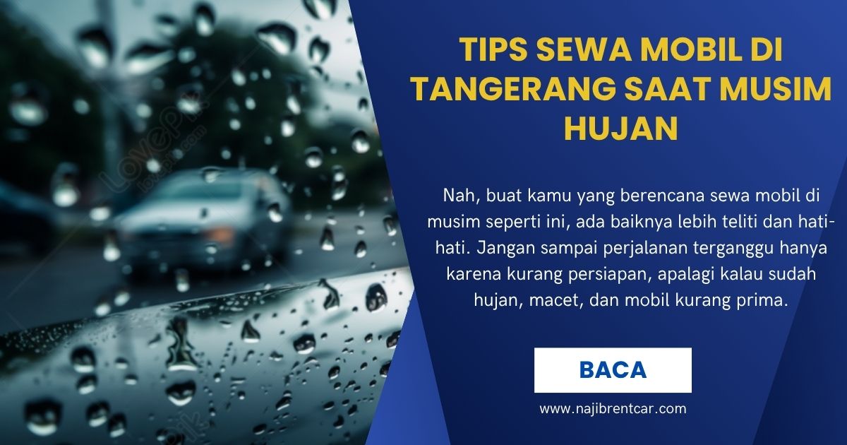 Tips Sewa Mobil di Tangerang saat Musim Hujan