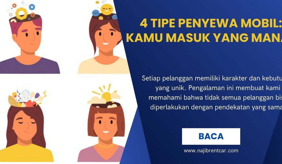 4 Tipe Penyewa Mobil: Kamu Masuk yang Mana?