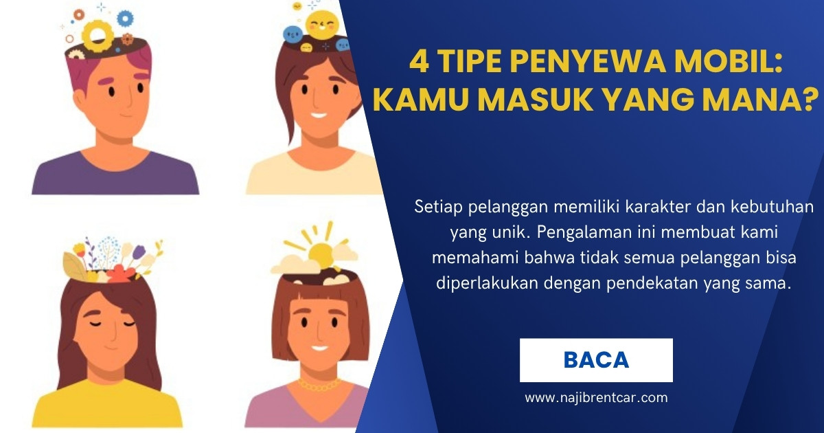 4 Tipe Penyewa Mobil: Kamu Masuk yang Mana? 4 Tipe Penyewa Mobil: Kamu Masuk yang Mana?