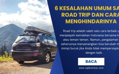 6 Kesalahan Umum Saat Road Trip dan Cara Menghindarinya