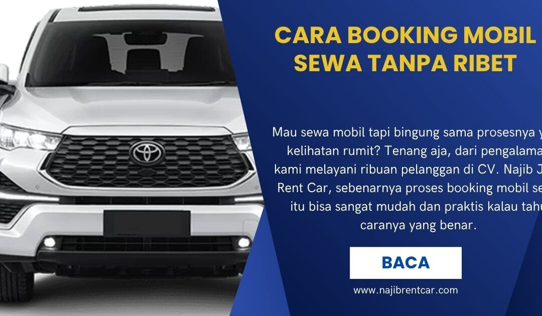 Cara Booking Mobil Sewa Tanpa Ribet