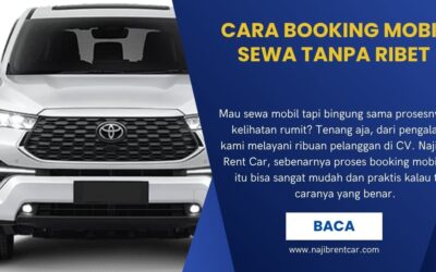 Cara Booking Mobil Sewa Tanpa Ribet
