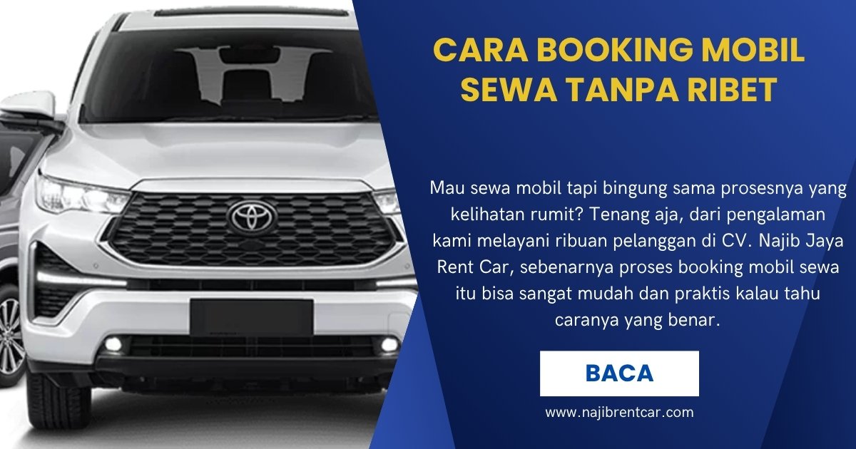 Cara Booking Mobil Sewa Tanpa Ribet Cara Booking Mobil Sewa Tanpa Ribet