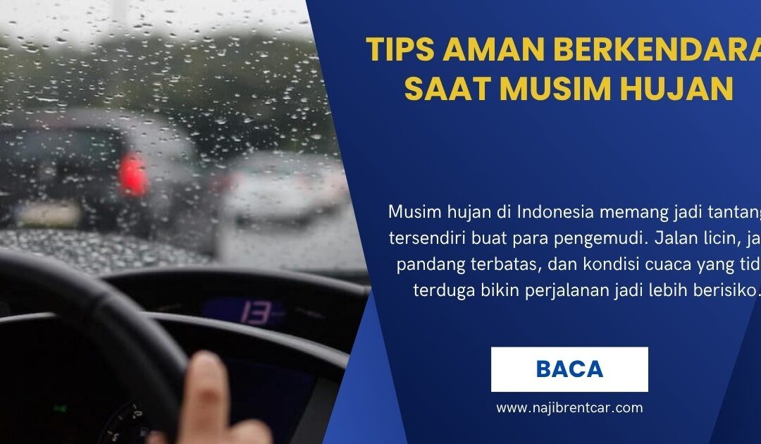 Tips Aman Berkendara Saat Musim Hujan