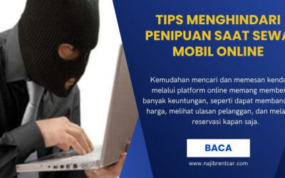 Tips Menghindari Penipuan saat Sewa Mobil Online