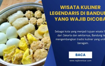 Wisata Kuliner Legendaris di Bandung yang Wajib Dicoba